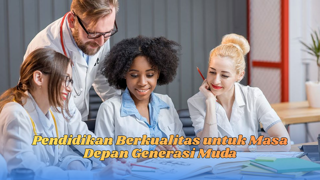 pendidikan berkualitas