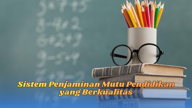 sistem penjaminan mutu pendidikan