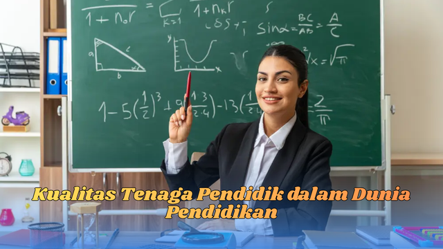 kualitas tenaga pendidik